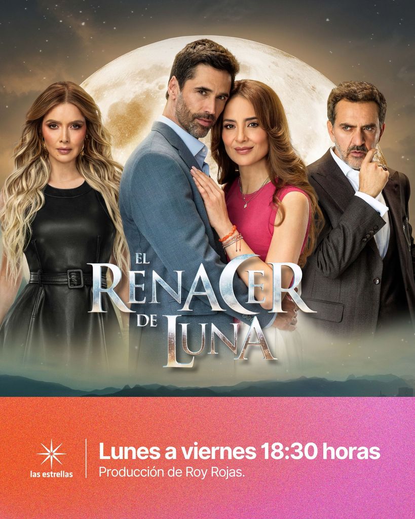 'El Renacer de Luna', de lunes a viernes con Las Estrellas.